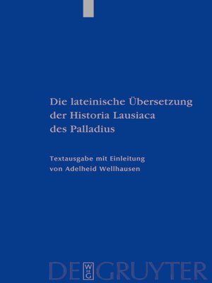 cover image of Die lateinische Übersetzung der Historia Lausiaca des Palladius